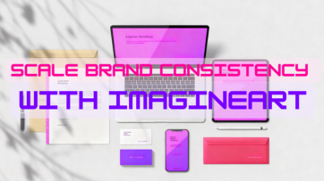 The Secret to Scaling Brand Consistency Across Teams